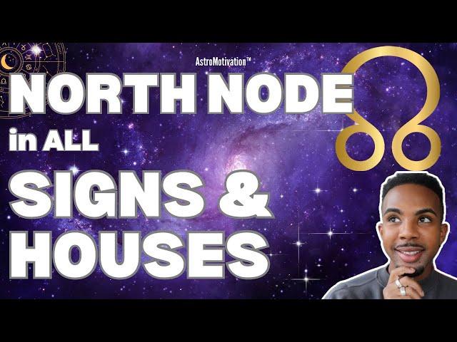 North Node (Rahu) in ALL SIGNS & HOUSES: Discover Your Destiny within Your Birth Chart! #astrology