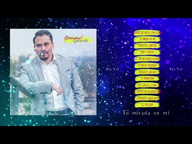 Emmanuel Garcés 4to disco completo "Tu Mirada en mí"