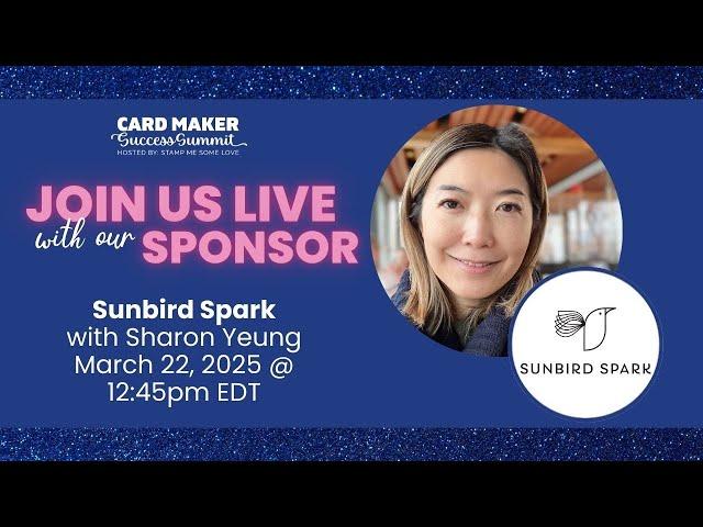 Card Maker Success Summit March 2025- Sunbird Spark - Sponsor Livestream