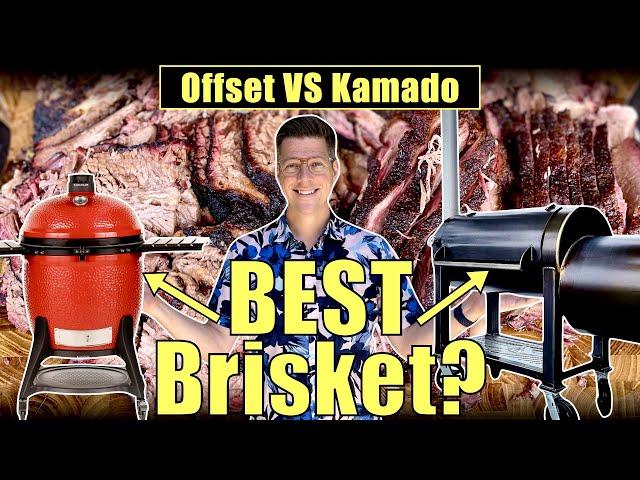 Offset Smoker vs Kamado Joe BRISKET... Which is BEST?