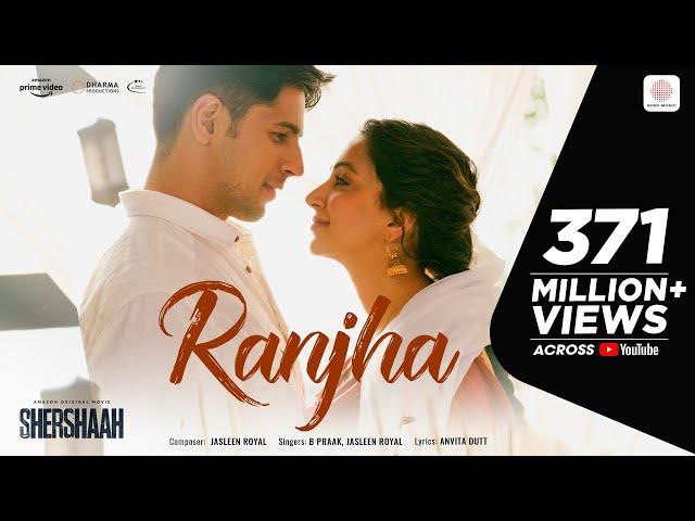 Ranjha – Official Video | Shershaah | Sidharth–Kiara | B Praak | Jasleen Royal | Romy | Anvita Dutt