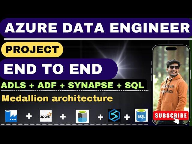  End-to-End Azure Data Engineering Project | ADF + Spark + Synapse + ADLS + Azure SQL 