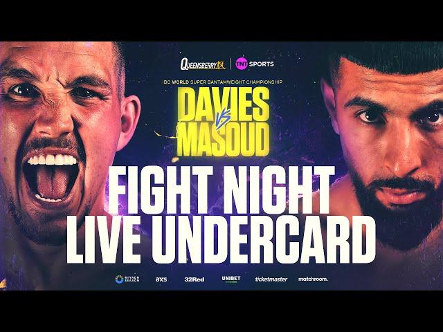 LIVE Undercard | Liam Davies vs Shabaz Masoud IBO World Super-Bantamweight Title Fight 