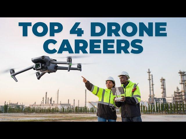 Top 4 DRONE CAREERS in 2024!