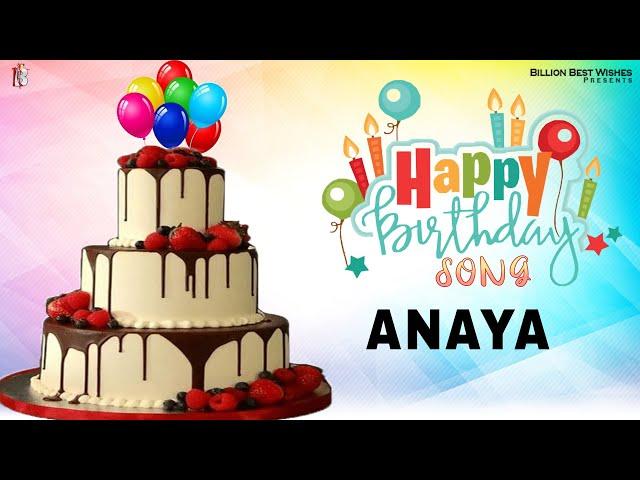 Anaya Happy Birthday - Birthday Video Song | Birthday Songs With Names #billionbestwishes