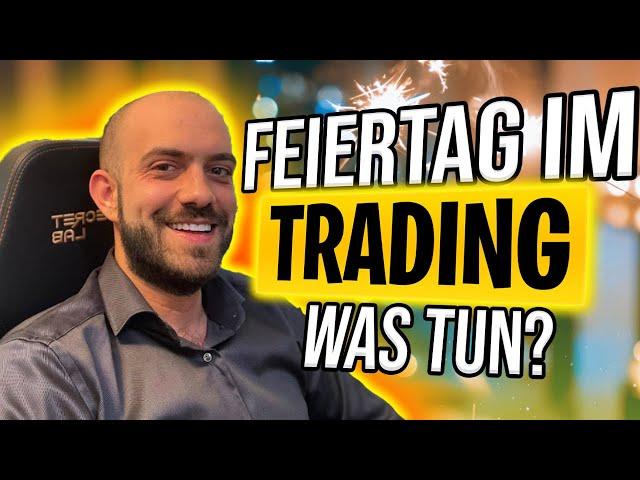 Wie du dein Trading-Verhalten an Feiertagen ändern solltest, um erfolgreich zu sein