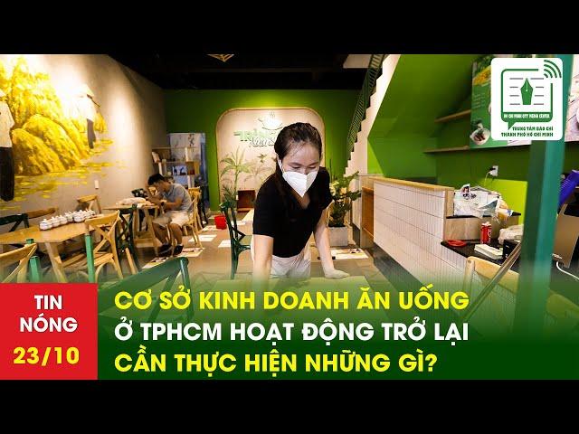 Cơ sở kinh doanh ăn uống ở TPHCM hoạt động trở lại cần thực hiện những gì? | TTBCTPHCM