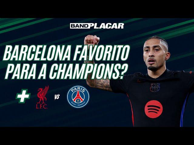 BARCELONA É FAVORITO PARA GANHAR A CHAMPIONS? | BANDPLACAR