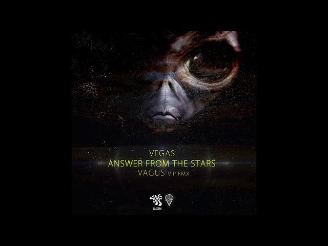 Vegas - Answer From the Stars (Vagus Vip Remix)