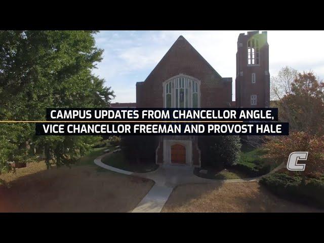 Campus Updates from Chancellor Angle, Vice Chancellor Freeman and Provost Hale