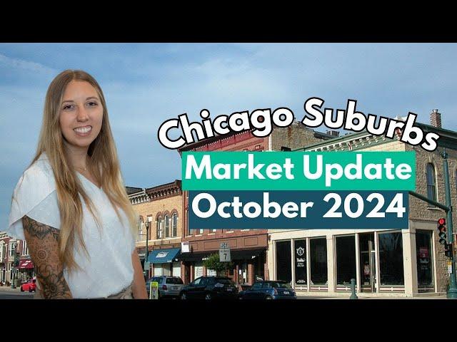 Chicago Suburbs Real Estate Market Update October | Interest Rates & Market Changes