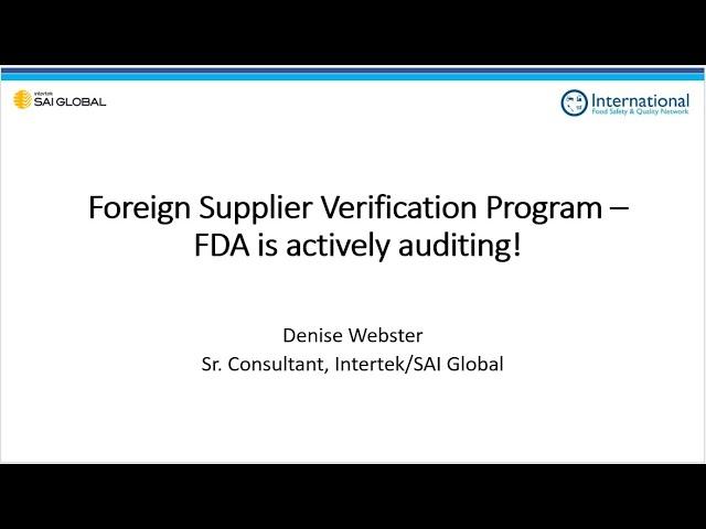 Foreign Supplier Verification Program – FDA is actively auditing!