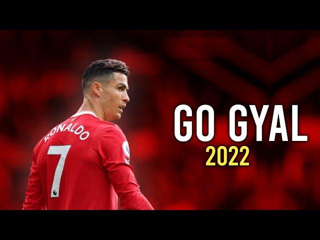 Cristiano Ronaldo ●  Go Gyal - Ahzee | Skills & Goals 2022 | HD