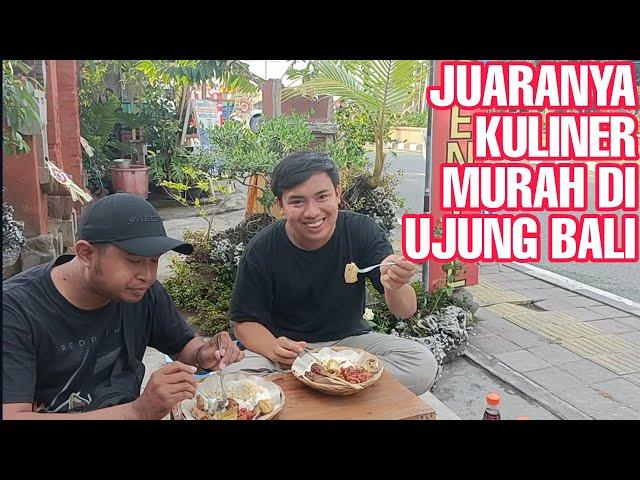 JUARANYA KULINER MURAH DI UJUNG BALI