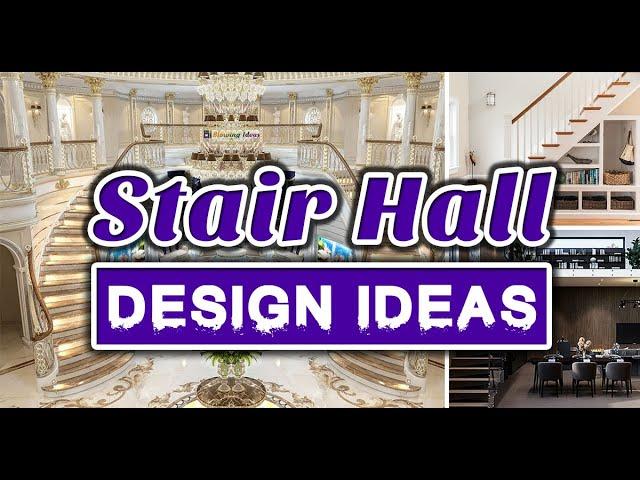 Most Popular Stair Hall Design Ideas