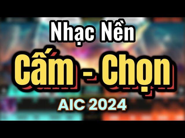 TOP | AIC 2024 Ban - Pick Soundtrack | AIC 2024 | AIC 2024 Ban - Pick Music