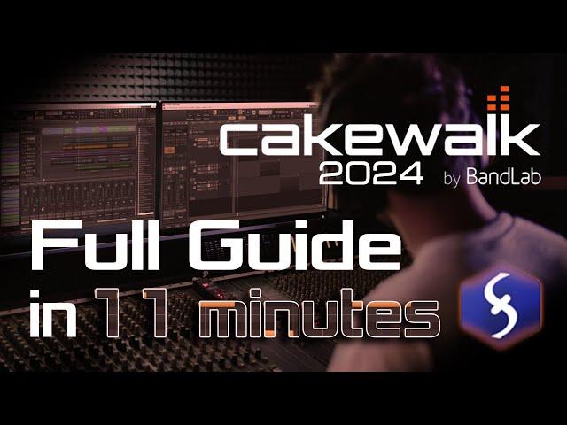 Cakewalk - Tutorial for Beginners in 11 MINUTES!  [ FULL GUIDE 2024 ]