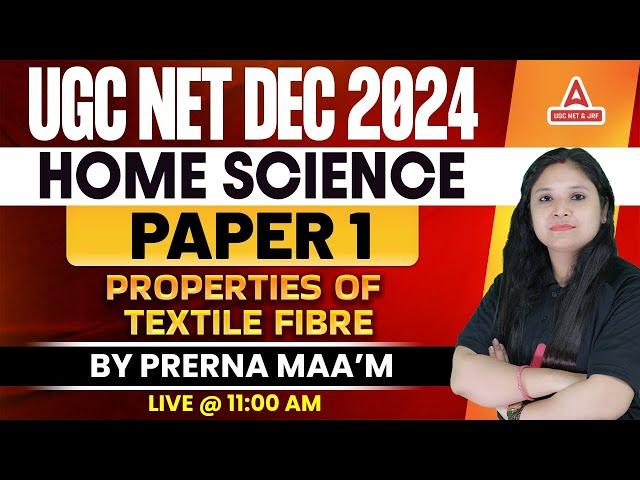 UGC NET Home Science Paper 2 |     Properties of Textile Fibre By Prerna Ma'am