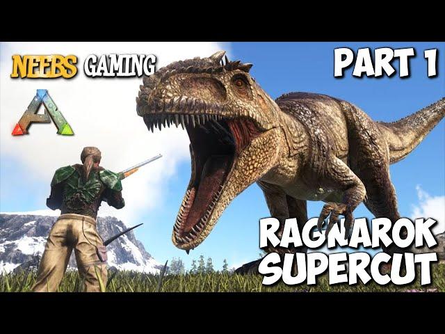 ARK: Survival Evolved - Ragnarok Supercut!!! - Part 1