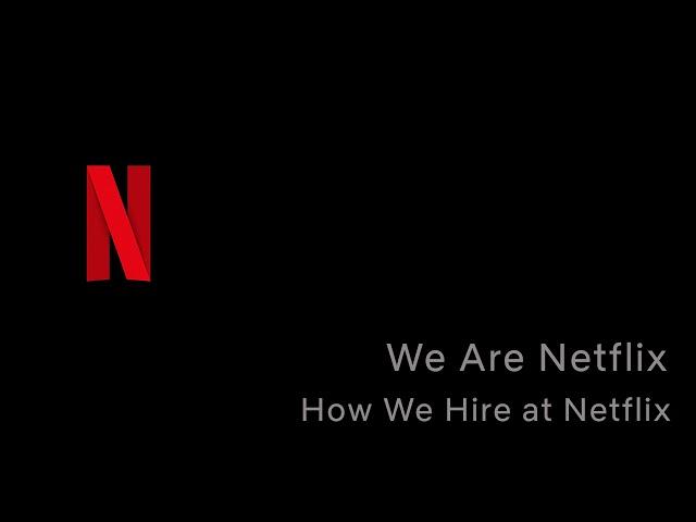 WeAreNetflix Podcast: Episode 2 - Netflix Culture & How We Hire at Netflix