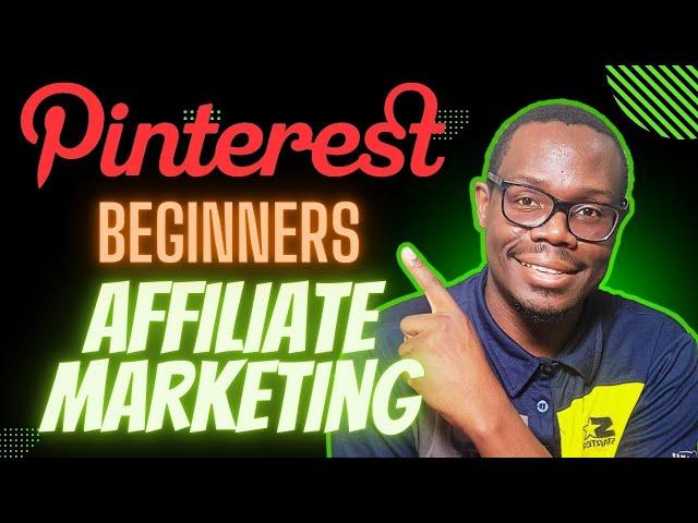 Pinterest Affiliate Marketing Step by Step Guide for Beginners