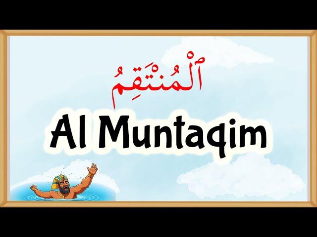 Allah's Names - Al Muntaqim (81)