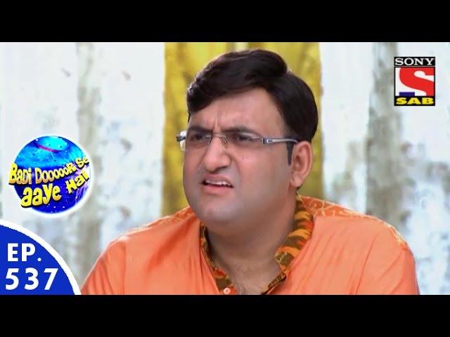 Badi Door Se Aaye Hain - बड़ी दूर से आये है - Episode 537 - 29th June, 2016