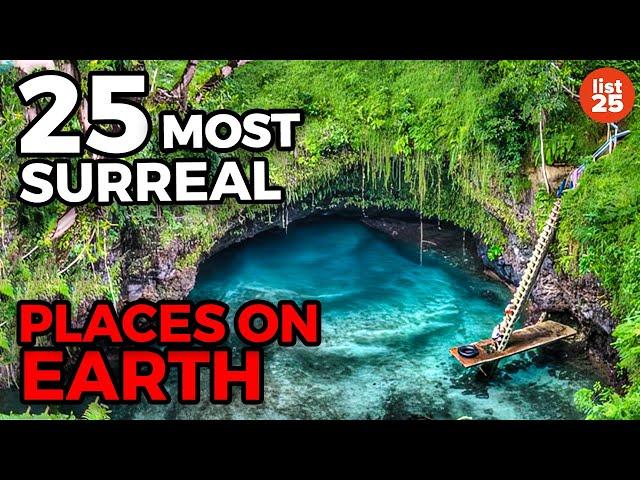 25 Most Surreal Places On Earth