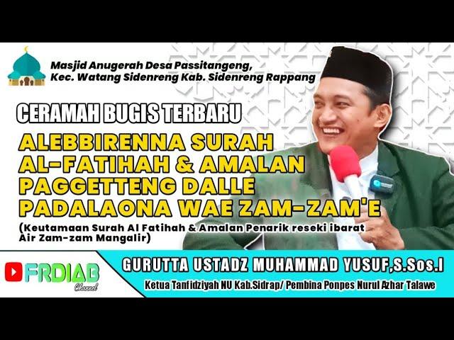 CERAMAH BUGIS TERBARU USTADZ MUHAMMAD YUSUF,S.Sos.I || FRDIAB CHANNEL