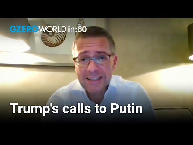 Why Trump-Putin calls are cause for concern | Ian Bremmer | World in :60