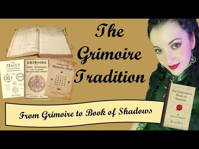 What is a Grimoire? From the Grimoire Tradition to the Book of Shadows