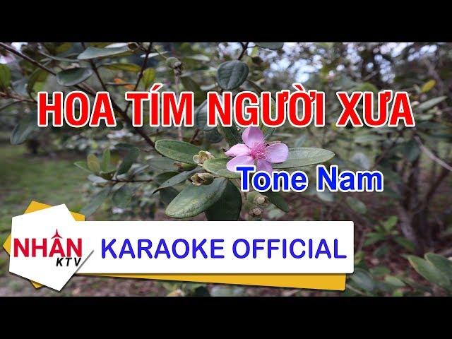 Karaoke Hoa Tím Người Xưa Tone Nam | Nhan KTV