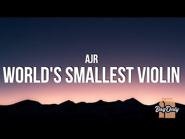 AJR - World's Smallest Violin (Lyrics)