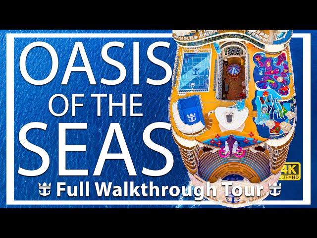 Oasis of the Seas | Full Walkthrough Ship Tour | New 4k 2024 Video | Royal Caribbean Cruise Line