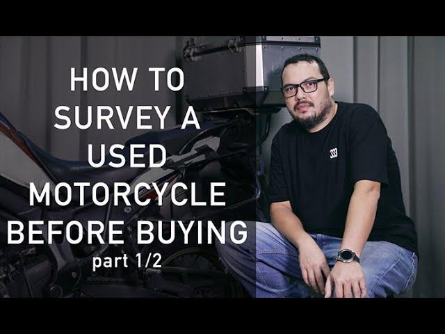 BUYING A USED MOTORCYCLE? | Part 1/2 | How to inspect a used motorcycle