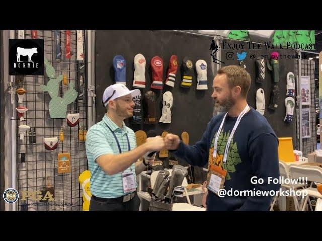 Our Walk around the PGA Merchandise Show Featuring: Dormie Workshop