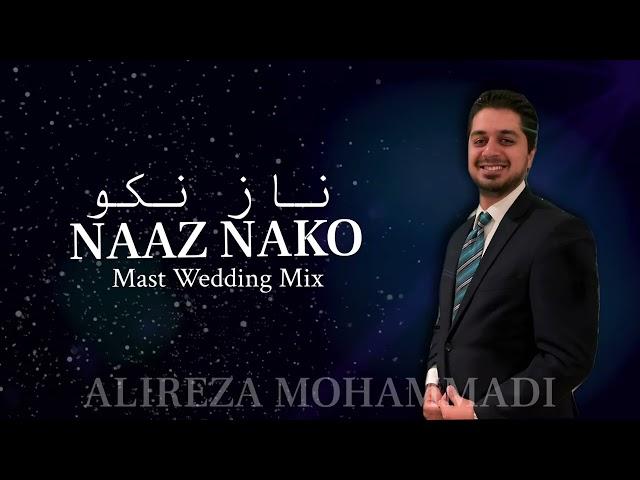 Alireza Mohammadi - NEW “Naaz Nako” Mast Afghan Wedding Mix Live 2023