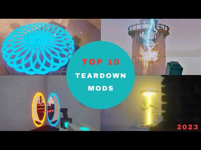 Top 10 Teardown Mods 2023