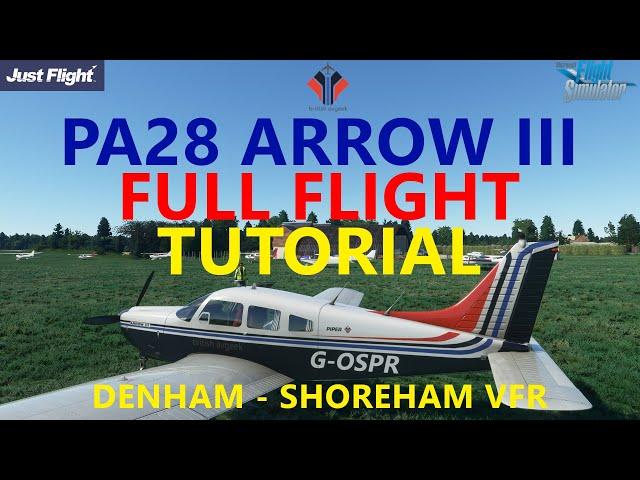 MSFS | JustFlight Piper PA28 Arrow III - FULL VFR Flight + AutoPilot and VOR Tutorial [+ Planning!)