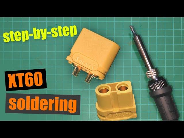 Soldering XT60 connectors - tips and tricks