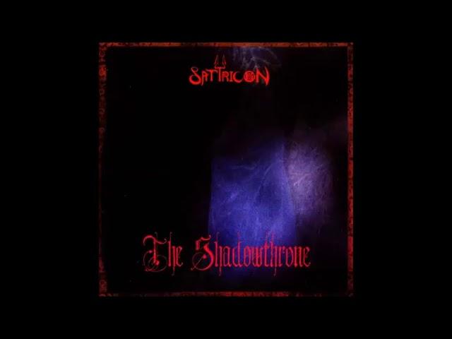 Satyricon  - The Shadowthrone Full Album