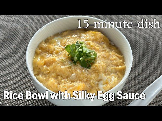 Rice Bowl with Silky Egg Sauce - Noriko's Kitchen - Japanese Cooking 101