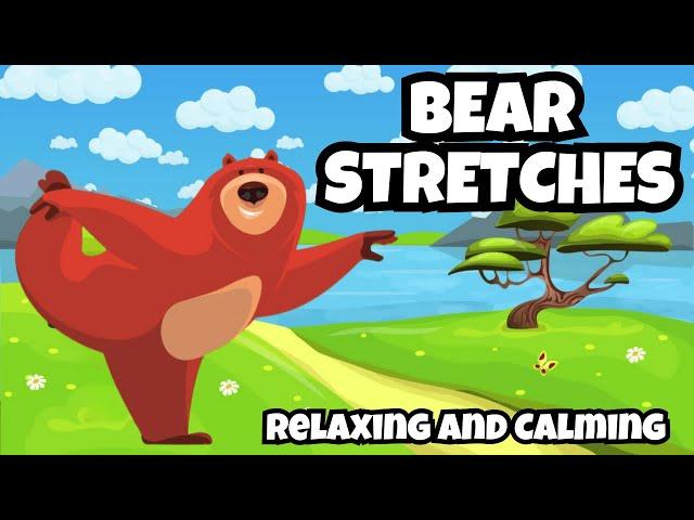 BEAR STRETCHES 2 | CALMING STRETCH ACTIVITY FOR KIDS | YOGA MINDFULNESS EXERCISE FOR KIDS, GONOODLE