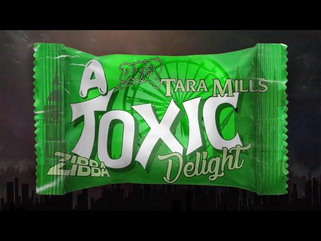 Tara Mills - Toxic Delight (DJ Q x Zibba Remix)