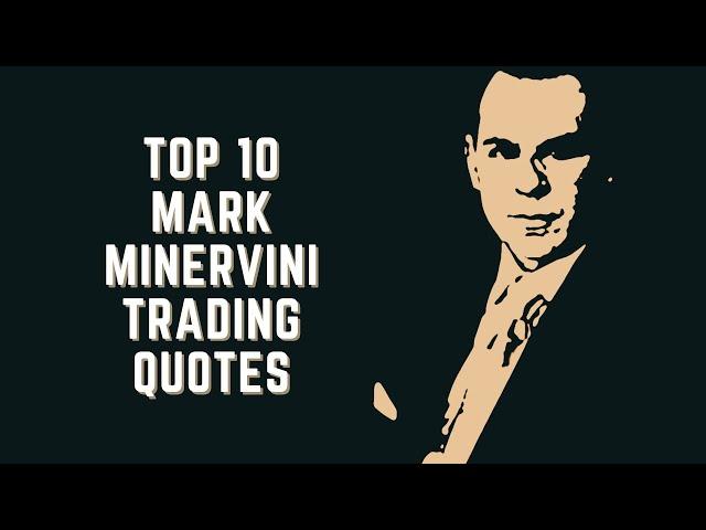 TOP 10 Mark Minervini Trading Quotes