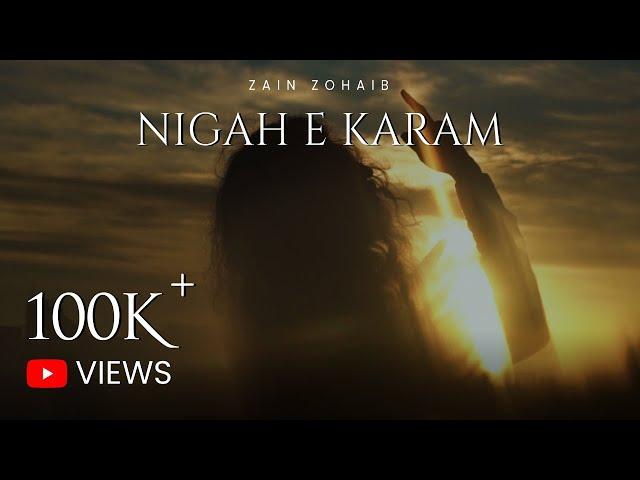 Nigah e Karam | Naat | ZainZohaib | Official 4K Video