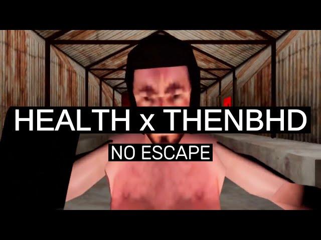 HEALTH x THE NEIGHBOURHOOD :: NO ESCAPE