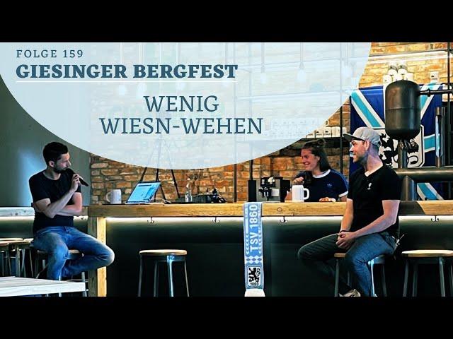 #159 Giesinger Bergfest: Wenig Wiesn-Wehen