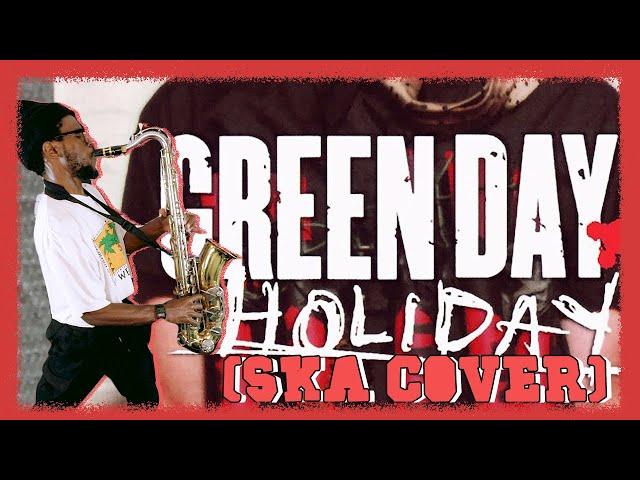 Holiday (Green Day) SKA COVER