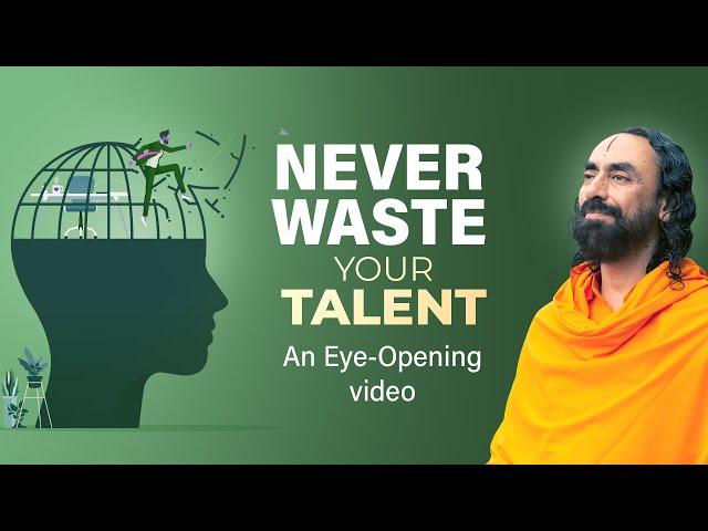 NEVER Waste your Talent - Shree Krishna's Ultimate Life Advice | Swami Mukundananda